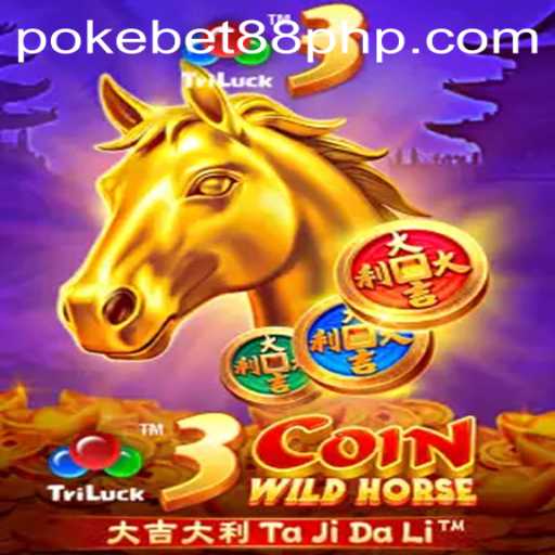 Discover the Exciting World of 3CoinWildHorse with PokeBet88.COM