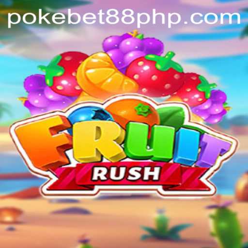 Discover the Thrilling World of FruitRush on PokeBet88.COM